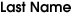 Last Name